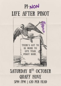 Pi-non, Life After Pinot, 11th Oct, Quaff Hove